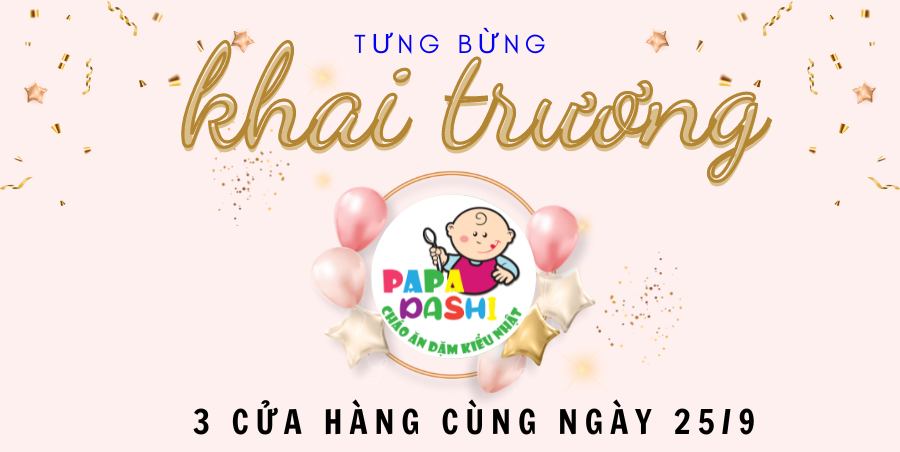 KHAI TRƯƠNG 3 CỬA HÀNG PAPA DASHI CÙNG NGÀY